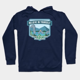 Believe in Yourself Loch Ness Monster Hoodie